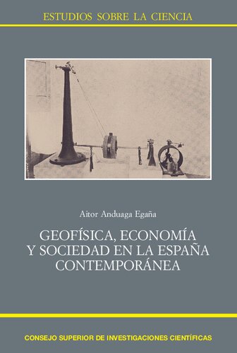 Geofísica, economía y sociedad en la España contemporánea