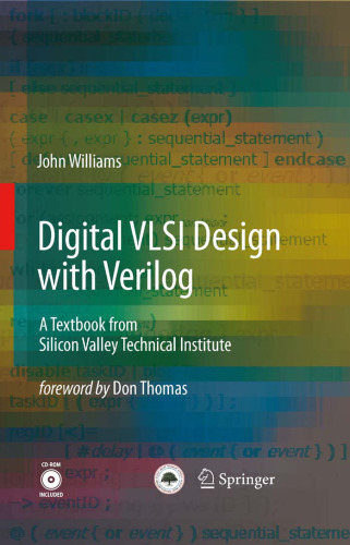 Digital VLSI Design with Verilog: A Textbook from Silicon Valley Technical Institute