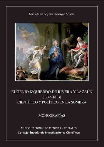 Eugenio Izquierdo de Rivera y Lazaún (1745-1813) : científico y político en la sombra: Científico y político en la sombra