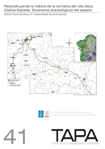 Reconstruyendo la historia de la Comarca del Ulla-Deza (Galicia-España) : escenarios arqueológicos del pasado: Escenarios arqueológicos del pasado