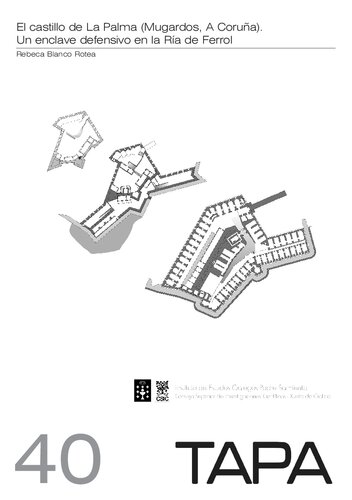 El Castillo de La Palma (Mugardos, A Coruña) : un enclave defensivo en la Ría de Ferroll