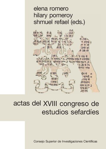 Actas del XVIII Congreso de Estudios Sefardíes : selección de conferencias (Madrid, 30 de junio - 3 de julio, 2014)