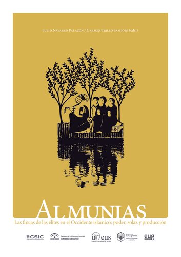 Almunias: Las fincas de las élites en el Occidente islámico: poder, solaz y producción