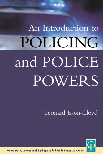 An Introduction To Policing & Police Powers (Medic0-Legal Practitioner Series)