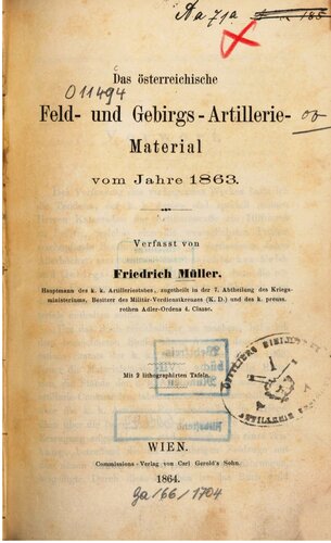 Das österreichische Feld- und Gebirgs-Artillerie-Material vom Jahre 1863