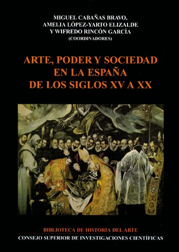 Arte, poder y sociedad en la España de los siglos XV a XX