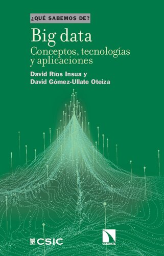 Big data : conceptos, tecnologías y aplicaciones: Conceptos, tecnologías y aplicaciones (¿Qué sabemos de?) (Spanish Edition)