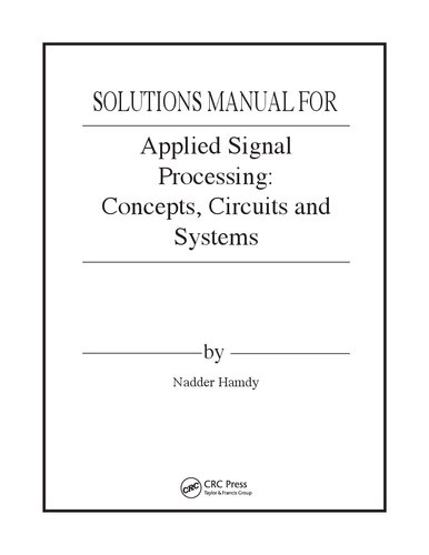 Applied Signal Processing: Concepts, Circuits, and Systems (Solutions, Instructor Solution Manual)