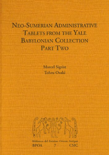 Neo-Sumerian administrative tablets from the Yale Babylonian Collection. Part two