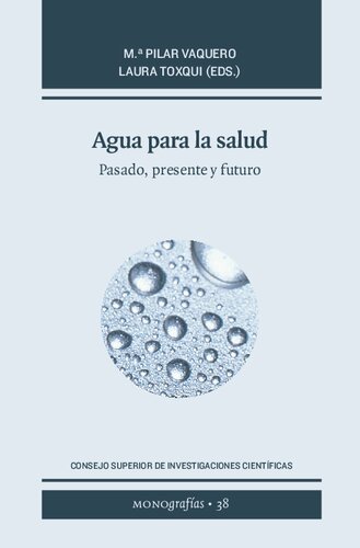 Agua para la salud : pasado, presente y futuro: Pasado, presente y futuro