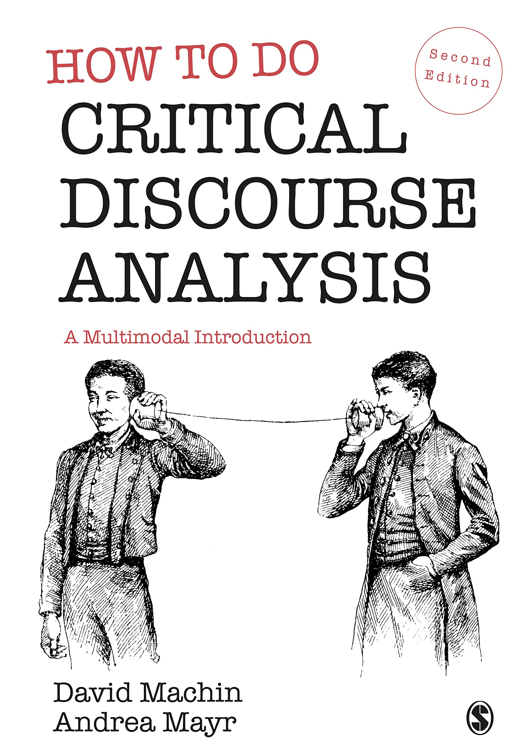 How to Do Critical Discourse Analysis: A Multimodal Introduction