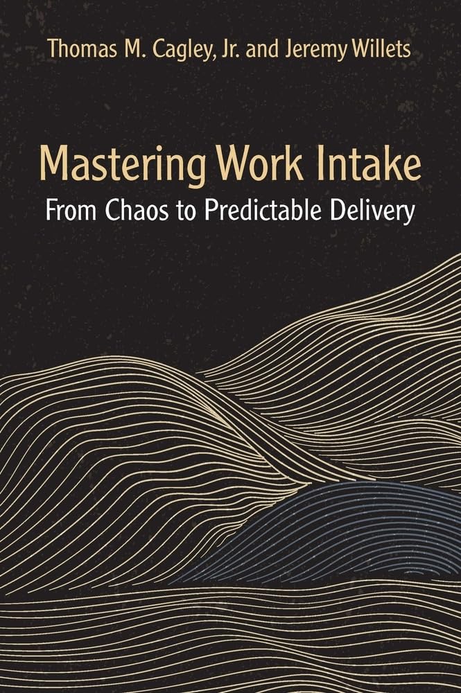 Mastering Work Intake: From Chaos to Predictable Delivery