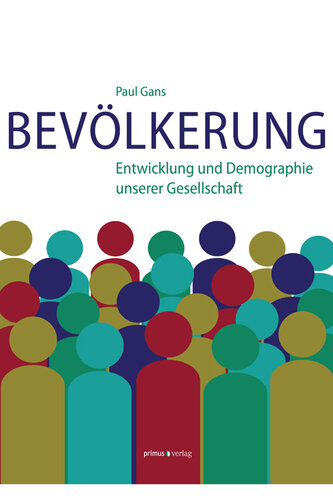 Bevölkerung: Entwicklung und Demographie unserer Gesellschaft