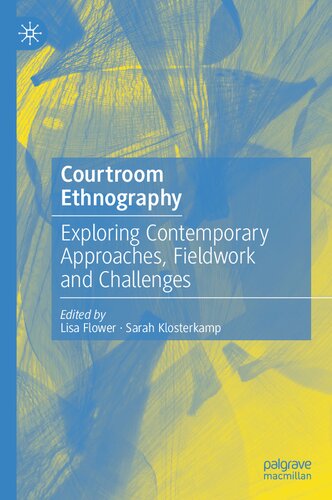 Courtroom Ethnography. Exploring Contemporary Aproaches, Fieldwork and Challenges