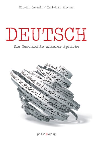Deutsch: Die Geschichte unserer Sprache