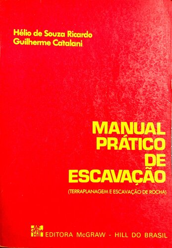 Manual prático de escavação: terraplenagem e escavação de rocha