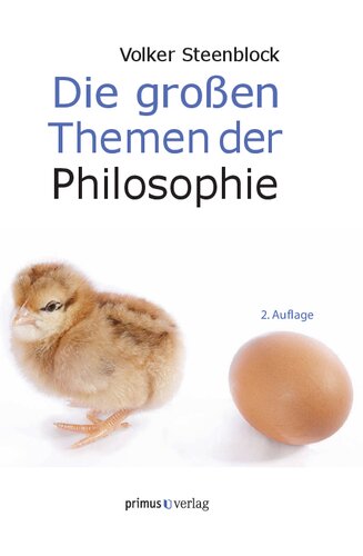 Die großen Themen der Philosophie: Eine Anstiftung zum Weiterdenken