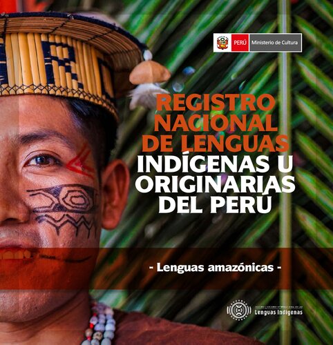Registro Nacional de Lenguas Indígenas u Originarias – Tomo II – Lenguas Amazónicas [RENALIO]