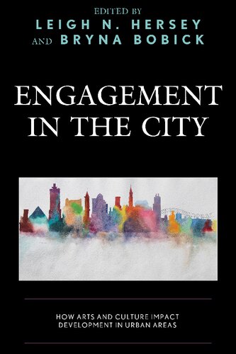 Engagement in the City: How Arts and Culture Impact Development in Urban Areas