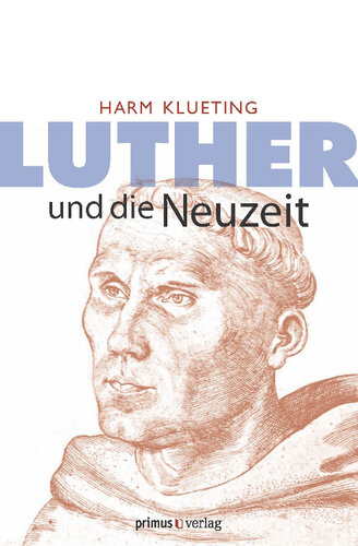 Luther und die Neuzeit