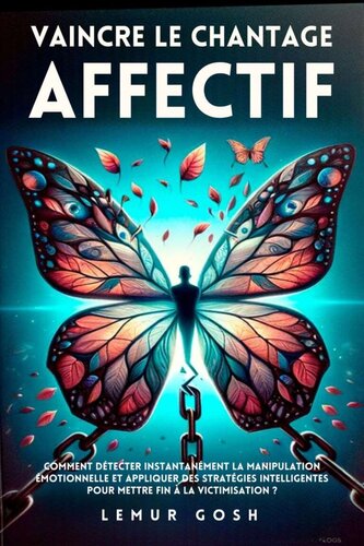 Vaincre le chantage affectif