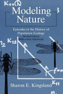 Modeling Nature: Episodes in the History of Population Ecology