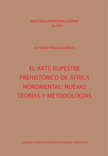 El arte rupestre prehistórico de África nororiental : nuevas teorías y metodologías