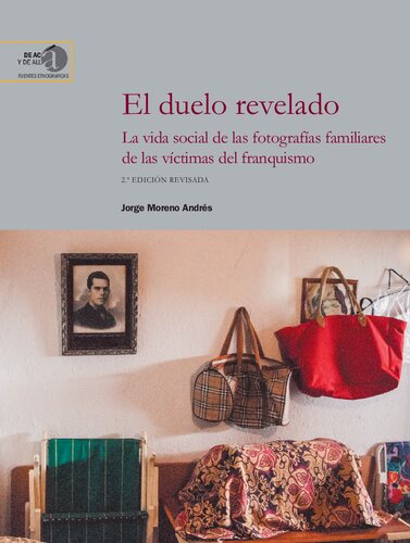 El duelo revelado: la vida social de las fotografías familiares de las víctimas del franquismo