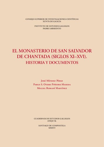 El monasterio de san Salvador de Chantada (siglos XI-XVI) : historia y documentos