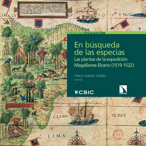 En búsqueda de las especias : las plantas de la expedición Magallanes-Elcano (1519-1522)