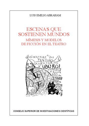 Escenas que sostienen mundos : mímesis y modelos de ficción en el teatro: Mímesis y modelos de ficción en el teatro