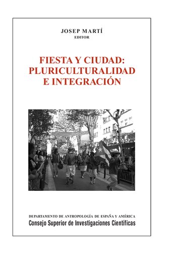 Fiesta y ciudad : pluriculturalidad e integración