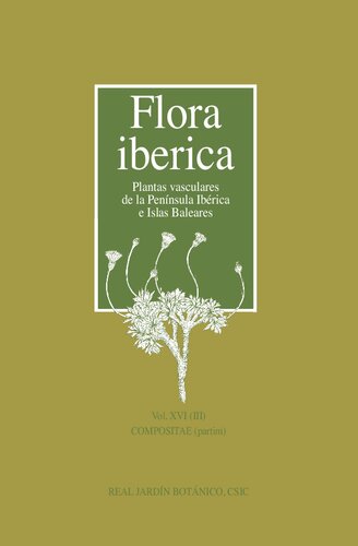Flora ibérica. Vol. XVI (III), Compositae (partim) (Flora ibérica : plantas vasculares de la Península Ibérica e Islas Baleares) (Spanish Edition)
