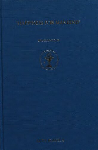 Happiness for Mankind: Achaemenian Religion and the Imperial Project