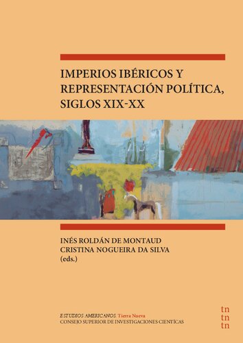 Imperios ibéricos y representación política, siglos XIX-XX