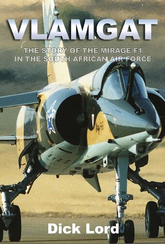 Vlamgat: The Story of the Mirage F1 in the South African Air Force