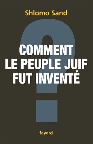 Comment le peuple Juif fut inventé