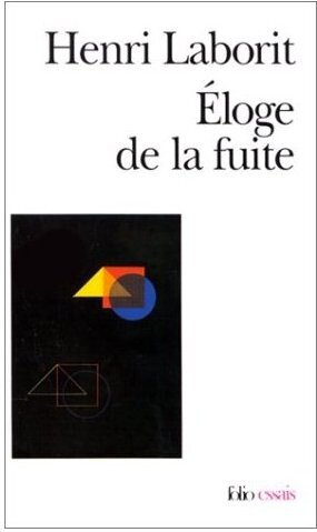 Eloge de la fuite