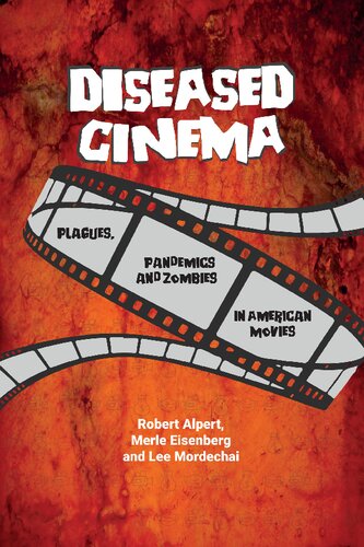 Diseased Cinema: Plagues, Pandemics and Zombies in American Movies