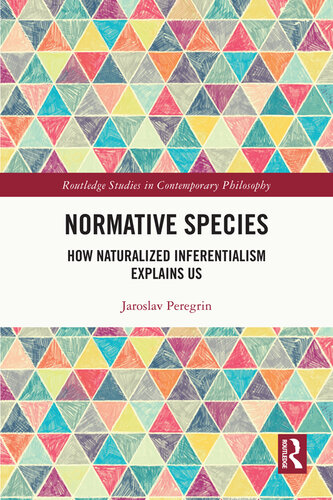 Normative Species: How Naturalized Inferentialism Explains Us