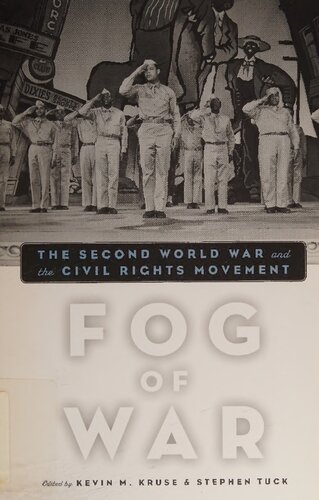 Fog of War: The Second World War and the Civil Rights Movement