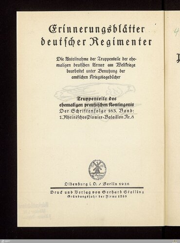 Das 1. Rheinische Pionier-Bataillon Nr. 8 und seine Kriegsverbände im Weltkriege 1914/18