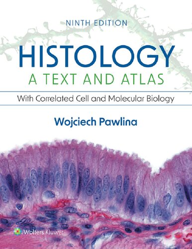 Histology A Text and Atlas With Correlated Cell and Molecular Biology 9th
