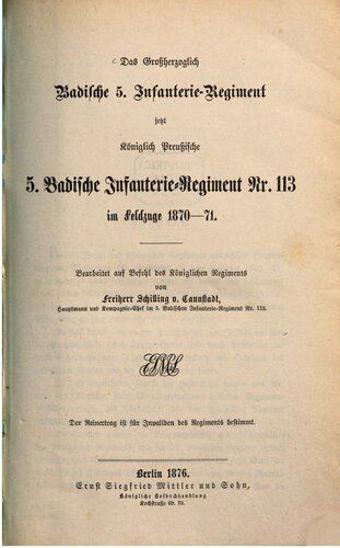 Das Großherzoglich Badische 5. Infanterie-Regiment jetzt Königlich Preußische 5. Badische Infanterie-Regiment Nr. 113 im Feldzuge 1870-71