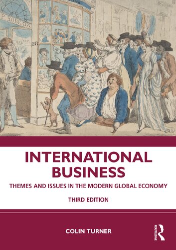 International Business: Themes and Issues in the Modern Global Economy