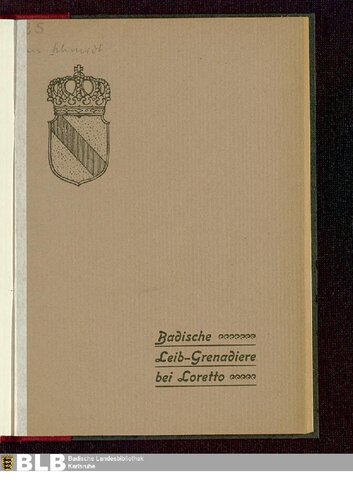 Badische Leibgrenadiere bei Loretto