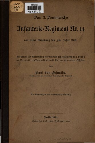 Das 3. Pommersche Infanterie-Rgiment Nr. 14 von seiner Gründung bis zum Jahre 1888