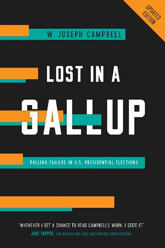 Lost in a Gallup: Polling Failure in U.S. Presidential Elections