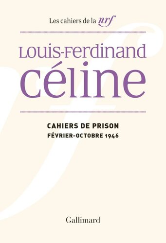 Cahiers de prison: Février-Octobre 1946