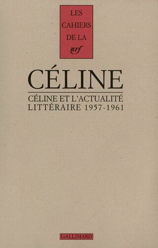 Céline et l'actualité littéraire 1957-1961